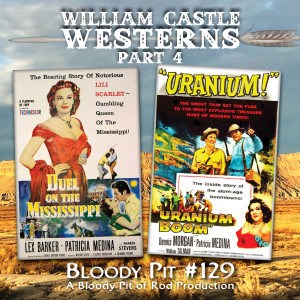 129 - William Castle Westerns Part 4