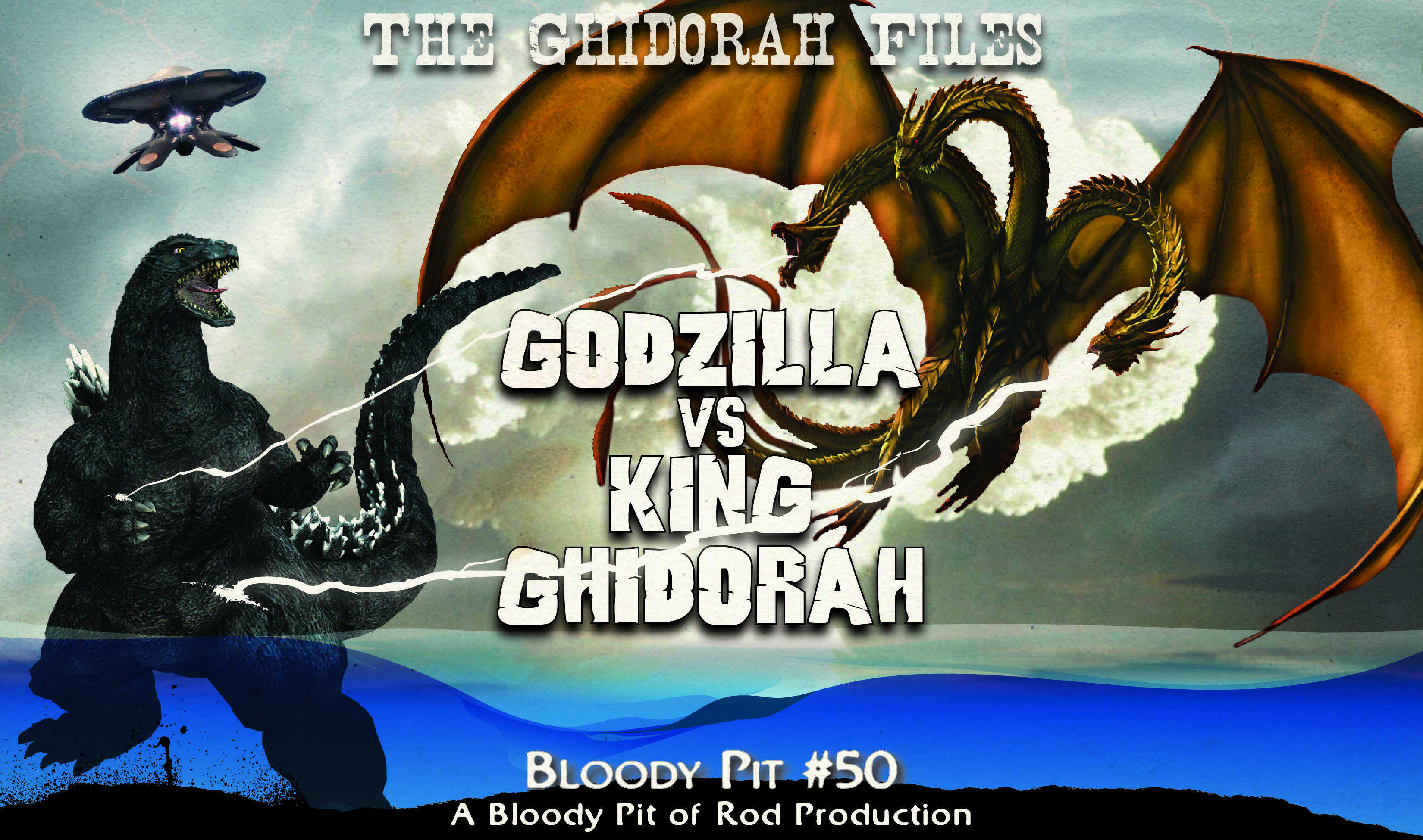 The Bloody Pit #50 - GODZILLA VS KING GHIDORAH (1991) 