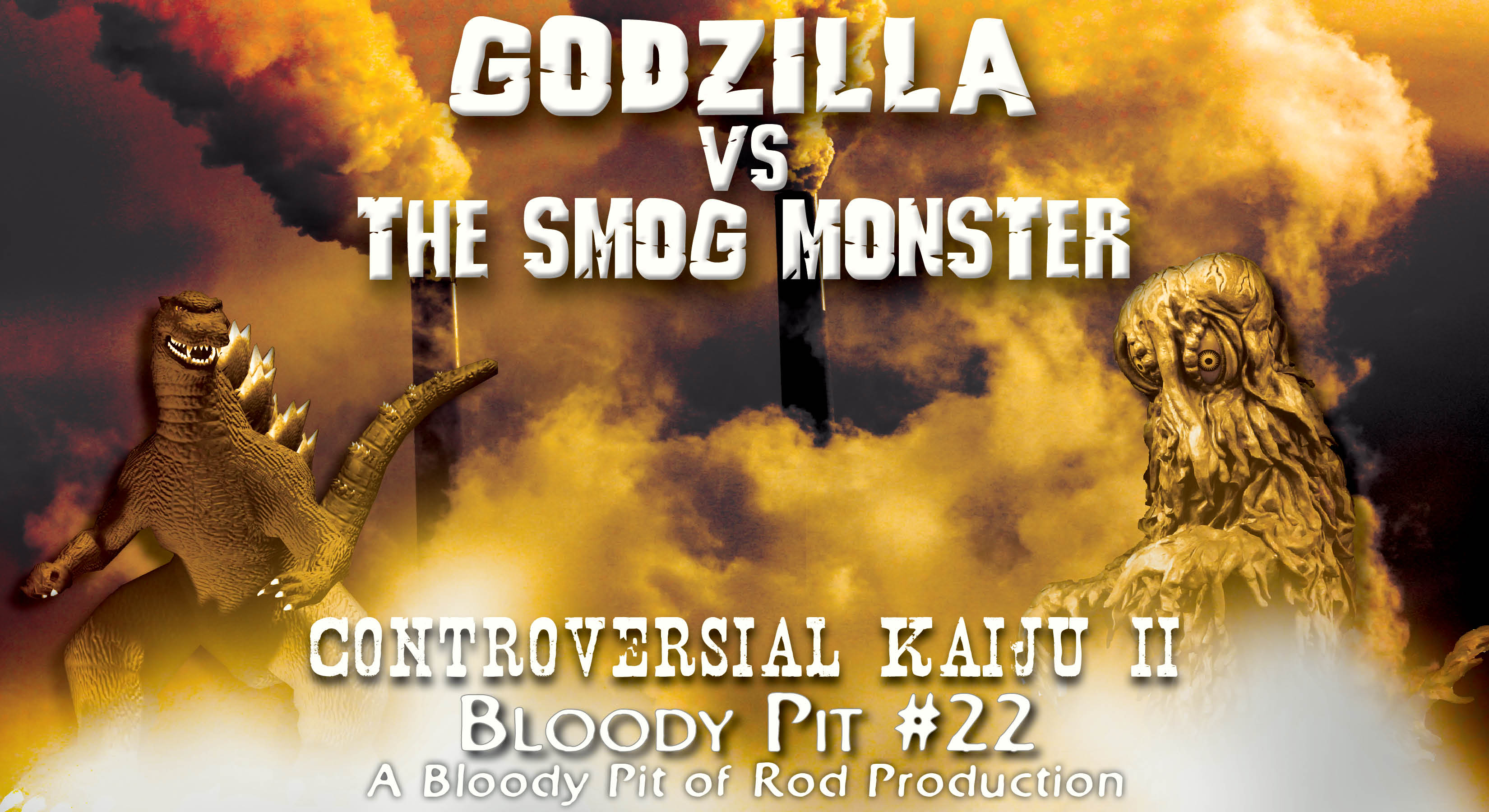 The Bloody Pit  #22 - GODZILLA VS THE SMOG MONSTER (1972) 