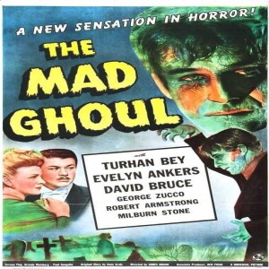 172 - THE MAD GHOUL (1943)