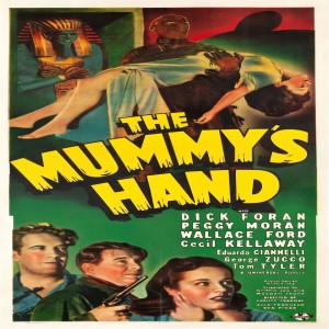 #73 - The Mummy’s Hand (1940) 
