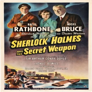 #137 - SHERLOCK HOLMES AND THE SECRET WEAPON (1943)