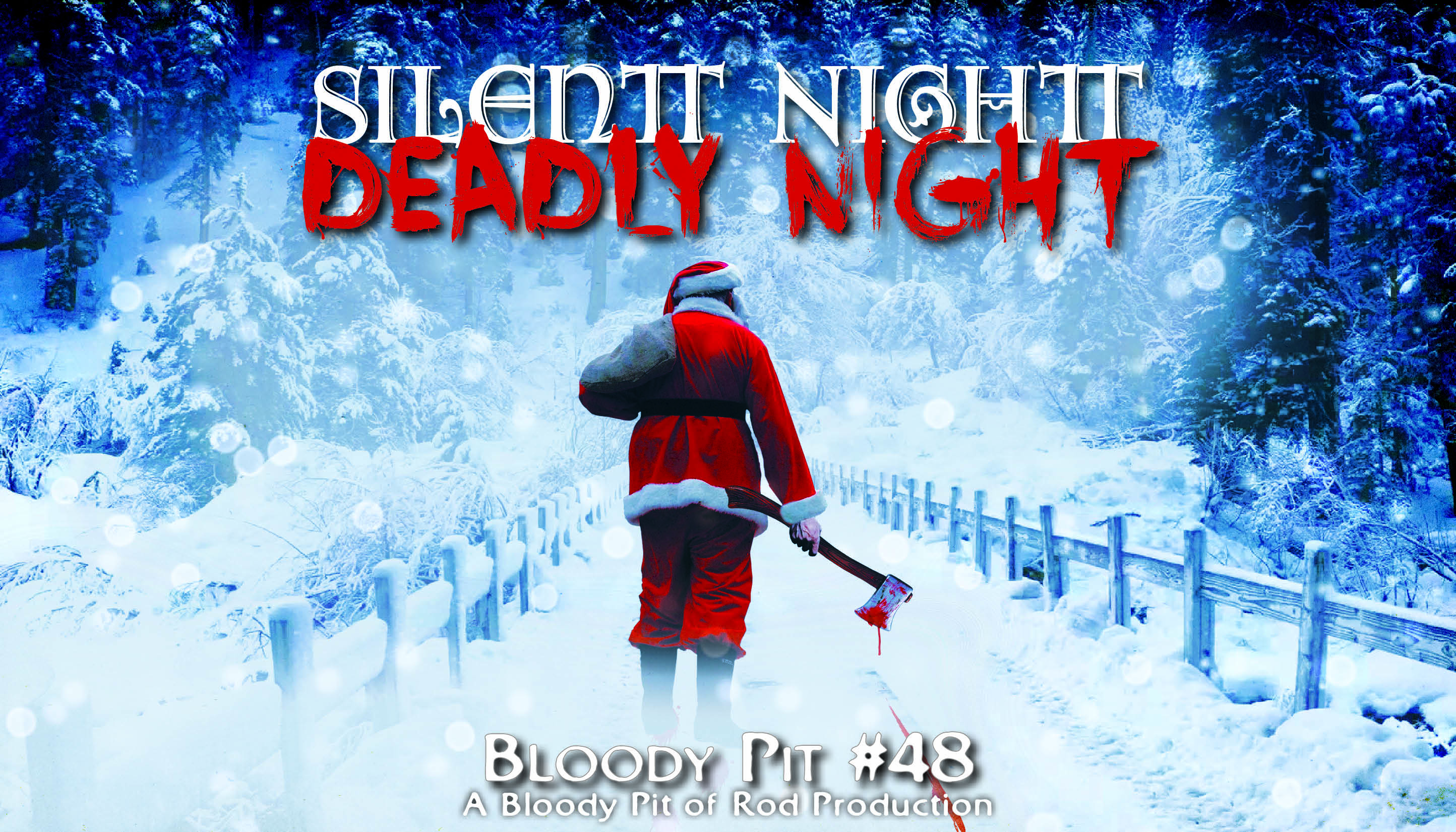 The Bloody Pit #48 - SILENT NIGHT, DEADLY NIGHT (1984) 