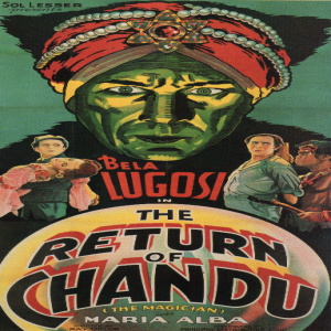 202 - THE RETURN OF CHANDU (1934)