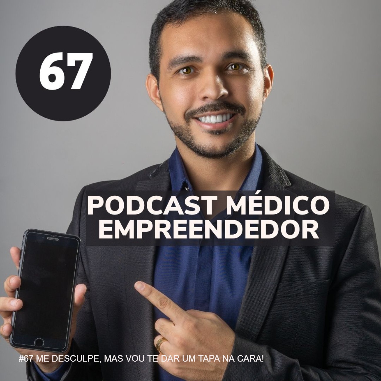 #67 ME DESCULPE, MAS VOU TE DAR UM TAPA NA CARA!