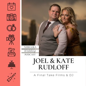 Joel and Kate Rudloff - A Final Take Films & DJ