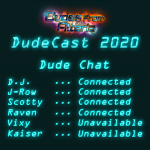 Dudecast 024 - Dude Chat