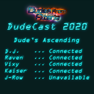 Dudecast 027 - Dude's Ascending