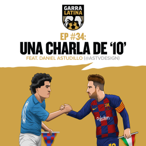 EP #34: Una charla de ‘10’ feat. Daniel Astudillo