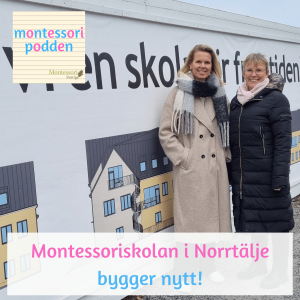 Montessoriskolan i Norrtäljebygger nytt!