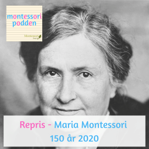 Repris - Maria Montessori 150 år 2020