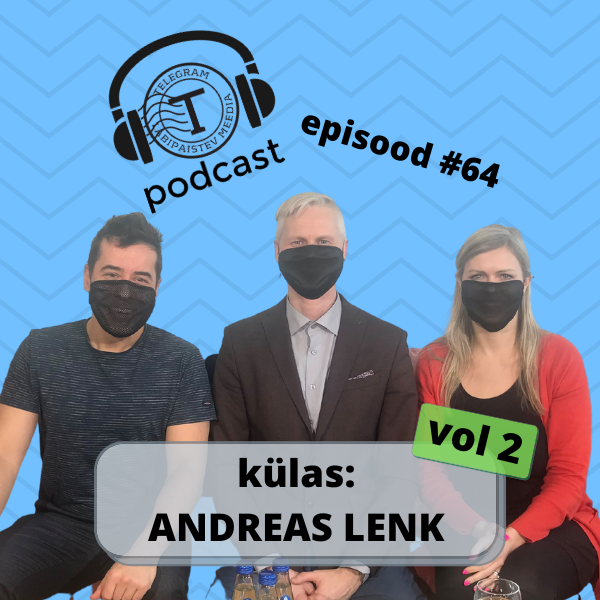 #64: “Mõttetud maskid” kaitsevad pilkude eest ja lasevad hingata (külas Andreas Lenk)