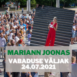 Mariann Joonas 24.07 Vabaduse väljakul: räägime õigusest keha puutumatusele