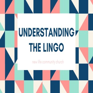 Understanding The Lingo