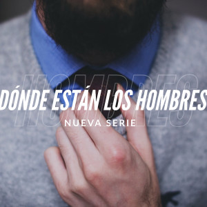 ¿Dónde Están Los Hombres? // Pt 3