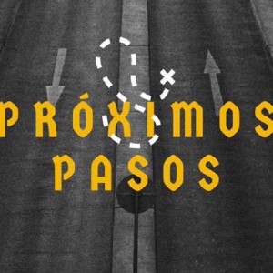 Próximos Pasos // Pt 3