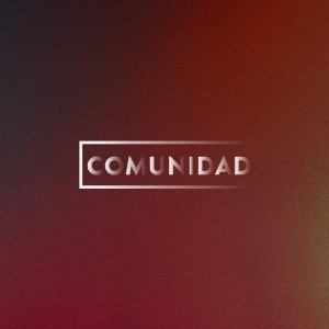 Comunidad // Pt 2