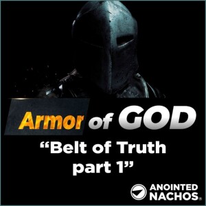 Armor of God: Belt of Truth part 1