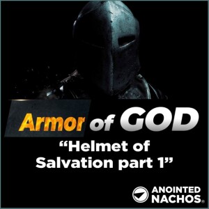 Armor of God: Helmet of Salvation part 1