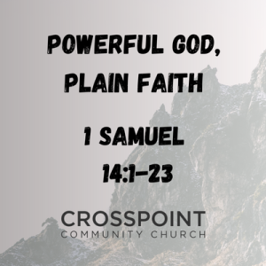 Powerful God, Plain Faith