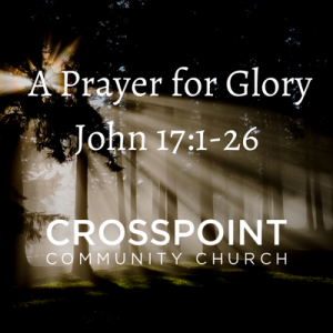 A Prayer for Glory