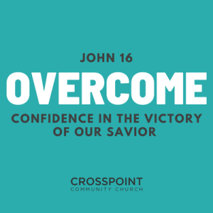 John 16:16-24 Overcome: Sorrow Turned To Joy