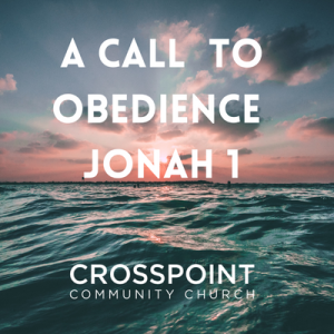 A Call To Obedience- Jonah 1 (Nathan Seidner)