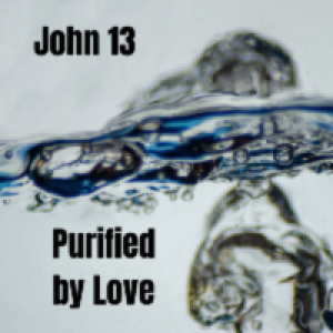 Purified by Love pt 2