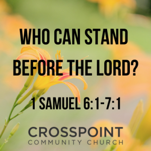 Who Can Stand Before the LORD?