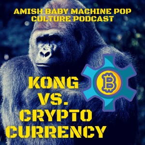 Kong Vs. Cryptocurrency