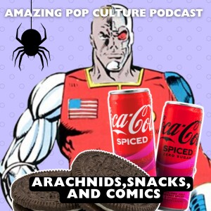 Arachnids, Snacks, and Comics