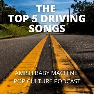 The Top 5 Driving Songs