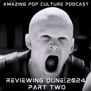 Reviewing Dune (2024): Part Two