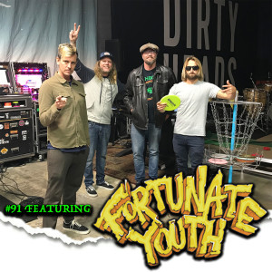 Dirty Danchez | Ep. #91 FGWD w/ Fortunate Youth