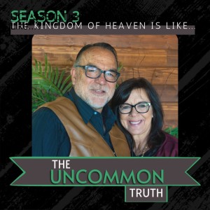 UCT S3E1: The Kingdom of Heaven is Like...?