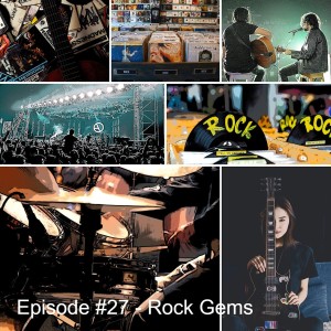 Episode #27 - Rock Gems