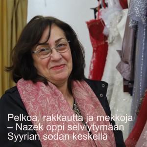 Pelkoa, rakkautta ja mekkoja – Nazek oppi selviytymään Syyrian sodan keskellä