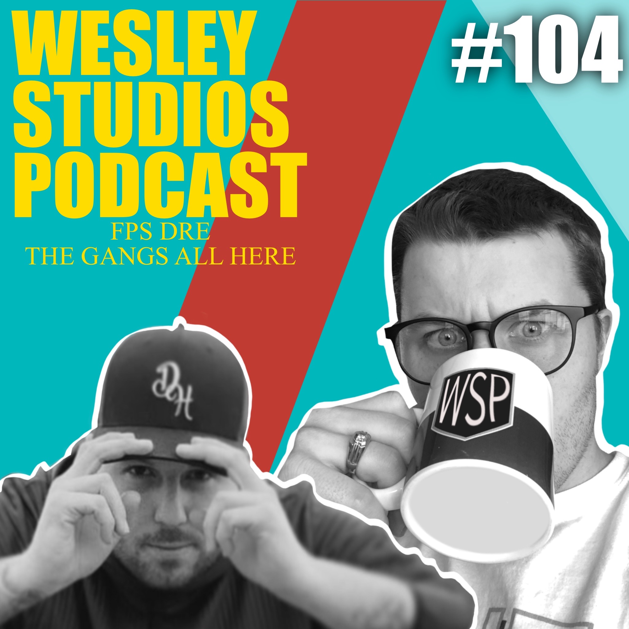#104 - FPS DRE, the gangs all here