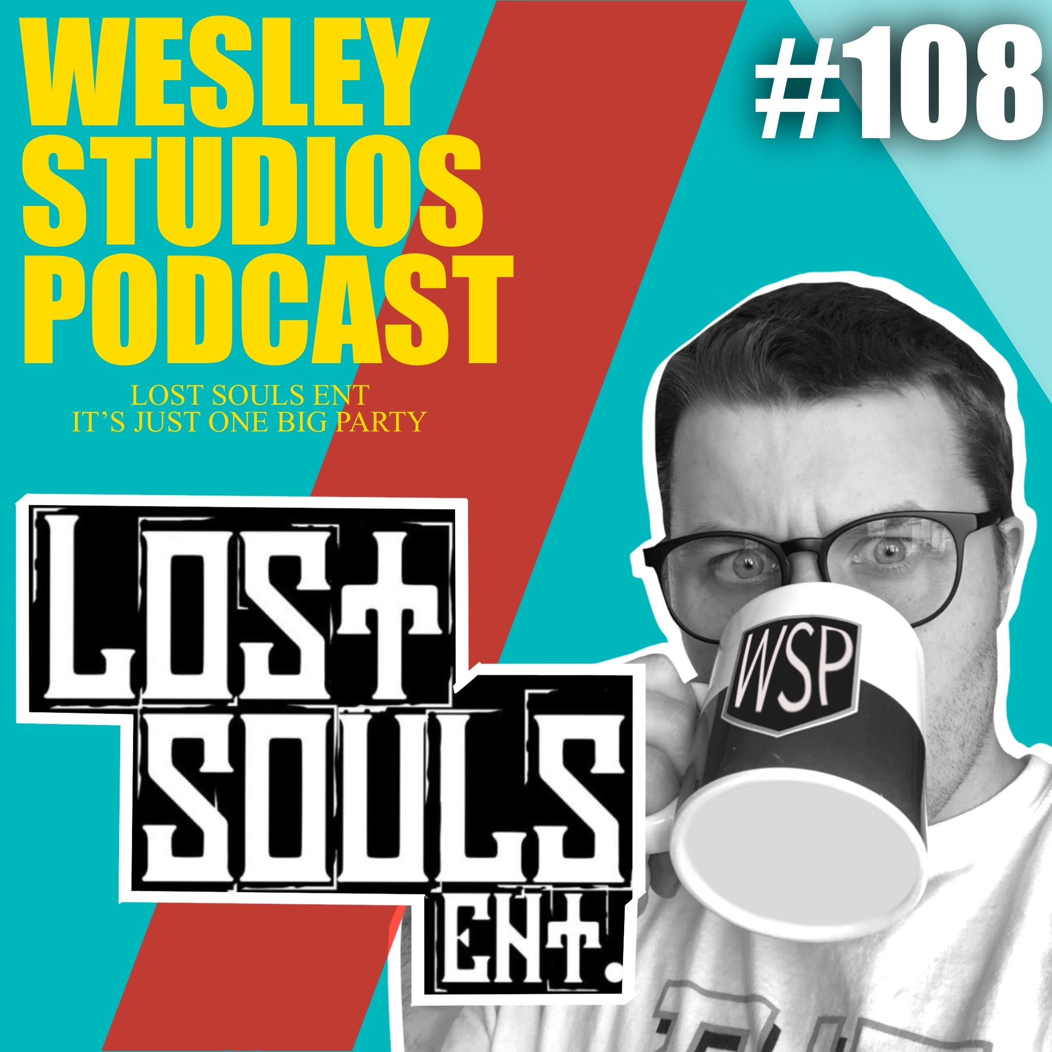 #108 - Lost Souls Ent, it's just one big party