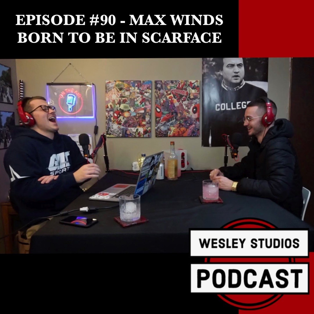 #90 - Max Winds, born to be in Scarface