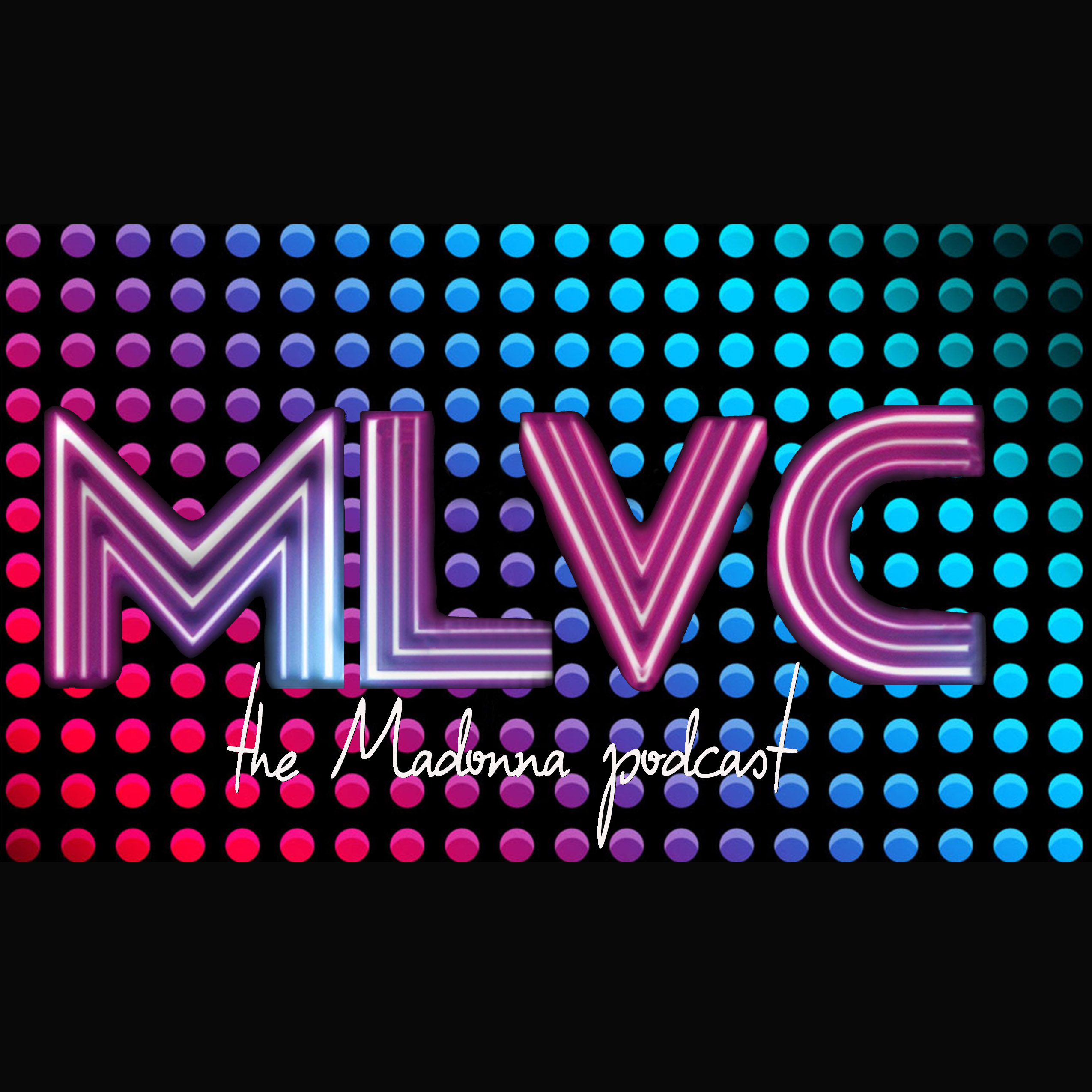 MLVC: The Madonna Podcast