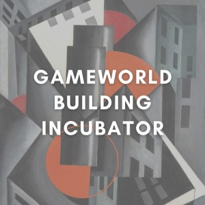 Gameworld Incubator: Week 8/12 (Clinton & Anne-Chloé spaceholders)