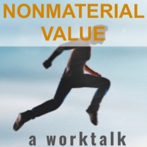 Worktalk: Shift to A Nonmaterial Value Culture (Clinton Callahan & Anne-Chloé Destremau)