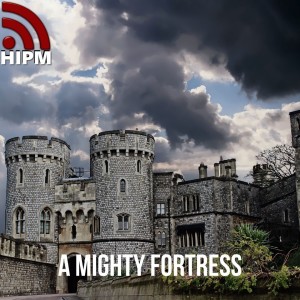 A Mighty Fortress | Protection