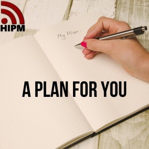 A Plan for you