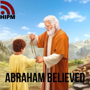 Abraham Believed