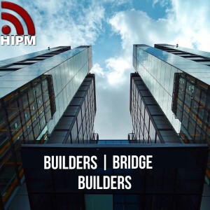 BUILDERS | Bridge Builders