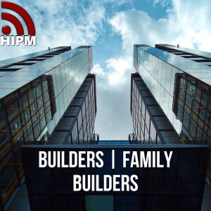 BUILDERS | Family Builders