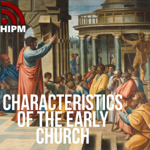 Characteristics of the Early Church | A Giving Church