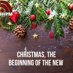 Christmas, the Beginning of the New